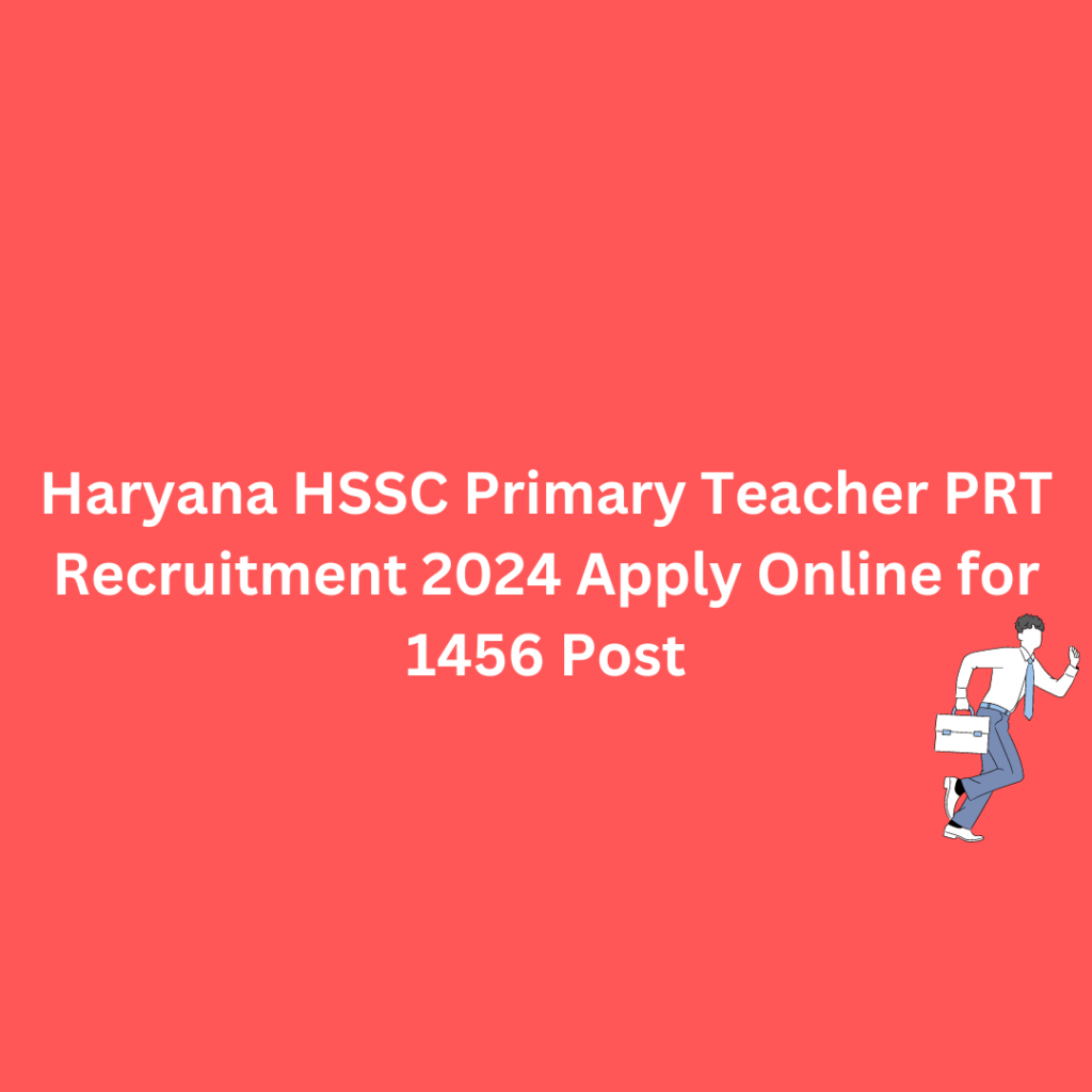 HSSC Primary Teacher PRT Recruitment 2024