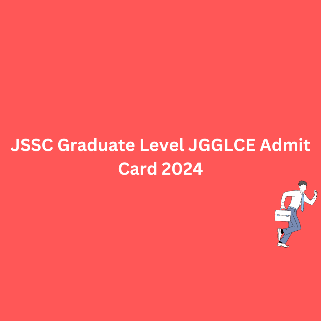 JSSC Graduate Level JGGLCE Admit Card 2023