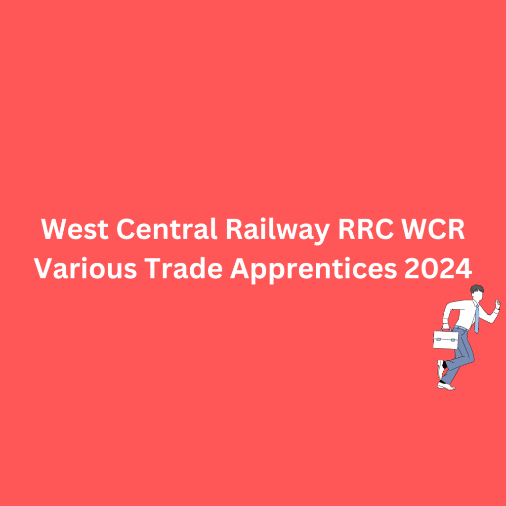 West Central Railway RRC WCR Various Trade Apprentices 2024