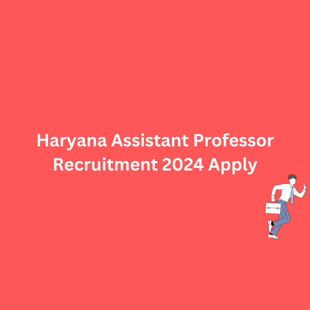 Haryana Assistant Professor Recruitment