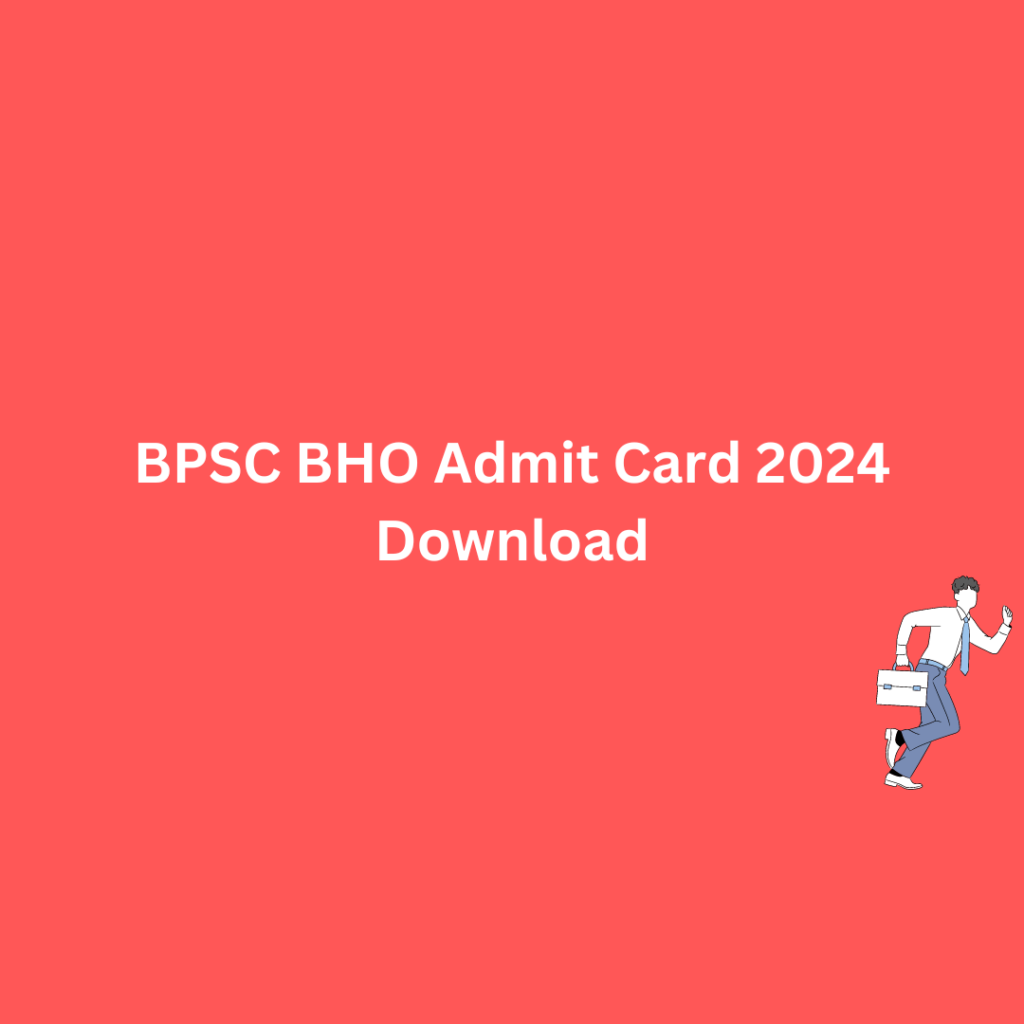 BPSC BHO Admit Card 2024 Download