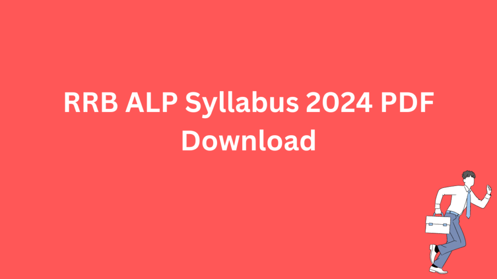 RRB ALP Syllabus 2024 PDF Download