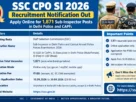 SSC CPO Recruitment 2026: Notification Out for 1,871 SI Posts in Delhi Police & CAPFs