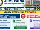 AIIMS Patna Recruitment 2026: Apply Offline for 11 Vacancies – Engineer, Senior Analyst & Other Postsq